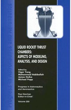 Coperta cărții 'Liquid Rocket Thrust Chambers: Aspects of Modeling, Analysis, and Design - Vigor Yang'