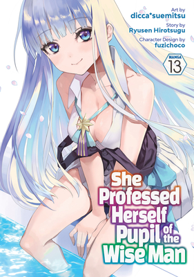 She Professed Herself Pupil of the Wise Man (Manga) Vol. 13 -