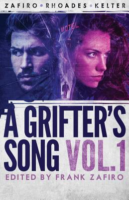 A Grifter's Song Vol. 1 - Frank Zafiro