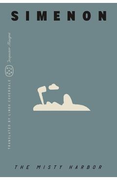 Coperta cărții 'The Misty Harbor (Inspector Maigret) - Georges Simenon'