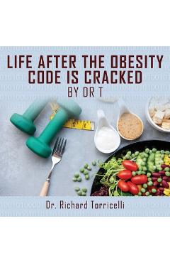 Poza produsului Life After the Obesity Code is Cracked - Richard Torricelli