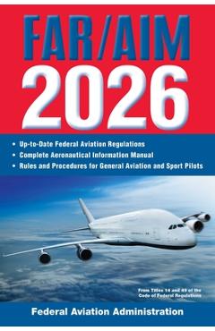 Coperta cărții 'Far/Aim 2026: Up-To-Date FAA Regulations / Aeronautical Information Manual -'