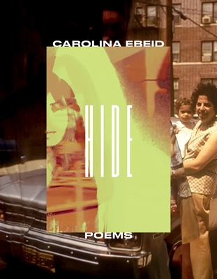 Coperta cărții 'Hide: Poems - Carolina Ebeid'