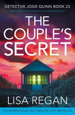 Poza produsului The Couple's Secret: A totally addictive and unputdownable crime and mystery thriller - Lisa Regan