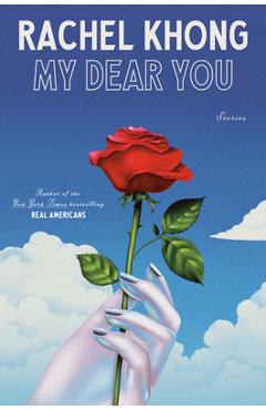 Coperta cărții 'My Dear You: Stories - Rachel Khong'