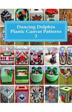 Coperta cărții 'Dancing Dolphin Plastic Canvas Patterns 3: DancingDolphinPatterns.com - Dancing Dolphin Patterns'