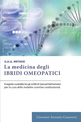 La Medicina degli Ibridi Omeopatici - Giovanni Antonio Giannotti