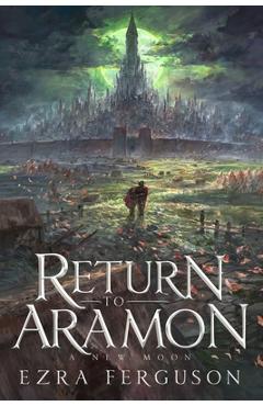 Coperta cărții 'Return to Aramon - A New Moon - Ezra Ferguson'