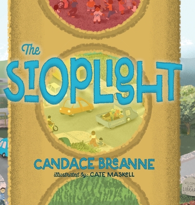 The Stoplight - Candace Breanne