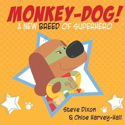 Monkey Dog - Steve Dixon