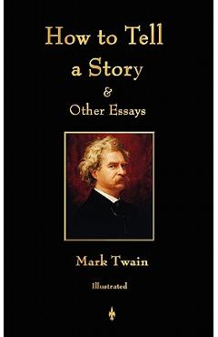 Poza produsului How to Tell a Story and Other Essays - 