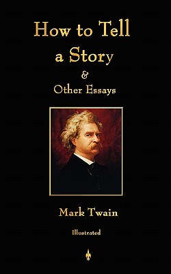 How to Tell a Story and Other Essays -
