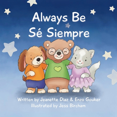 Always Be/Sé Siempre - Jeanette Diaz