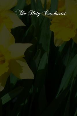 The Holy Eucharist - John Cuthbert Hedley