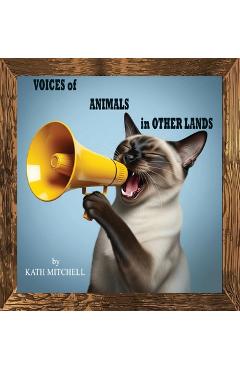Coperta cărții 'Voices of Animals in Other Lands - Kath Mitchell'