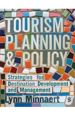 Coperta cărții 'Tourism Planning & Policy - Lynn Minnaert'