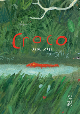 Coperta cărții 'Croco (Spanish Edition) - Azul López'