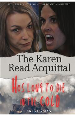 Poza produsului Hos Long to Die in the Cold The Karen Read Acquital: The Pembroke Murders: From the files of Franscesca Bellini and Prof. Alistaire Pembroke - Ari Newman