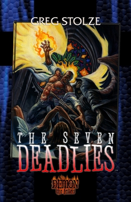 The Seven Deadlies - Greg Stolze