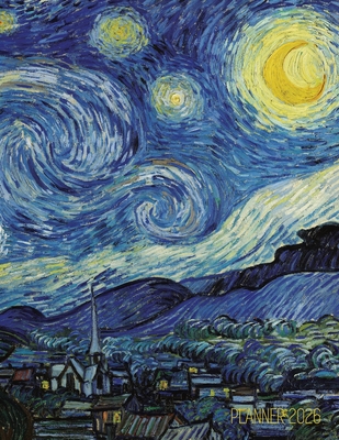 Vincent van Gogh Planner 2026: Starry Night Planner Organizer January-December (12 Months) Post-Impressionism Art - Shy Panda Press