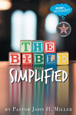The Bible Simplified - John H. Miller