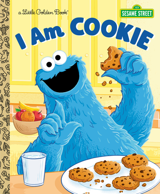 I Am Cookie Monster (Sesame Street) - Christy Webster
