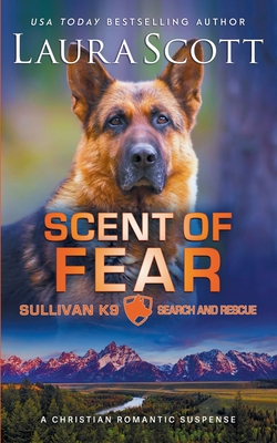 Scent of Fear - Laura Scott