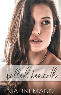 Pulled Beneath - Marni Mann