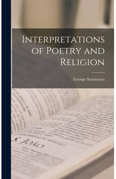 Coperta cărții 'Interpretations of Poetry and Religion - George Santayana'