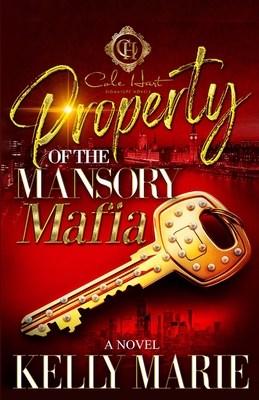 Property Of The Mansory Mafia - Kelly Marie