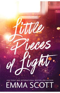 Poza produsului Little Pieces of Light (Standard Edition) - Emma Scott