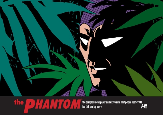 The Phantom: The Complete Newspaper Dailies Volume 34: 1989-1991 - Lee Falk