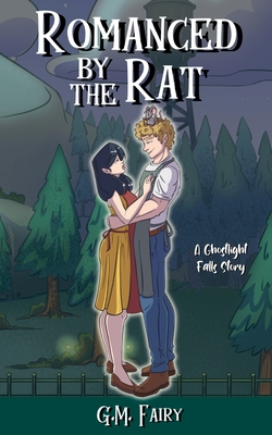 Romanced by the Rat - G. M. Fairy