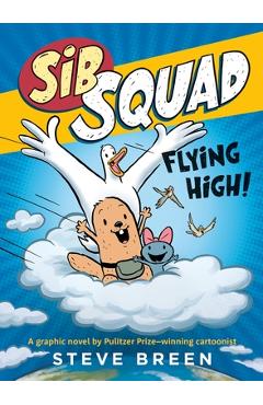 Poza produsului Sib Squad: Flying High! - Steve Breen