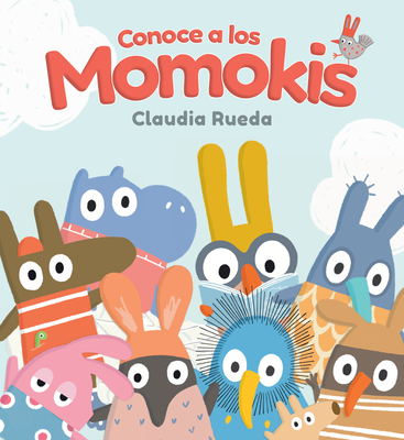 Conoce a Los Momokis - Claudia Rueda