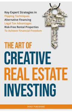 Coperta cărții 'The Art of Creative Real Estate Investing - Hvnly Publishing'