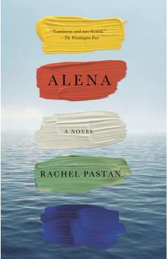 Coperta cărții 'Alena - Rachel Pastan'
