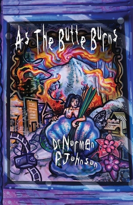 As the Butte Burns - Norman P. Johnson