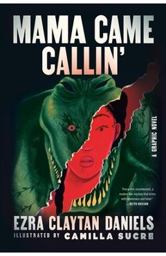 Poza produsului Mama Came Callin': A Graphic Novel - Ezra Claytan Daniels