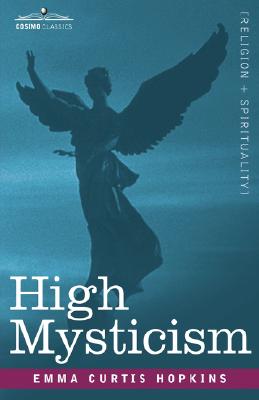 High Mysticism - Emma Curtis Hopkins