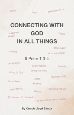 Coperta cărții 'Connecting with God in All Things - Coach Lloyd Skoda'
