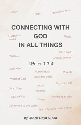 Connecting with God in All Things - Coach Lloyd Skoda