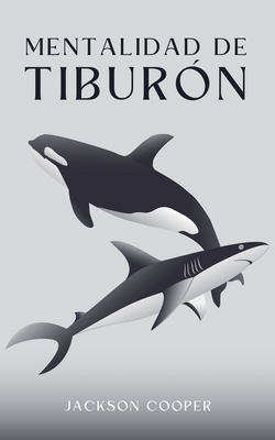 Mentalidad de Tiburón - Jackson Cooper
