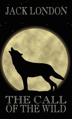 The Call of the Wild - Jack London