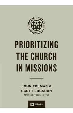 Poza produsului Prioritizing the Church in Missions - John Folmar