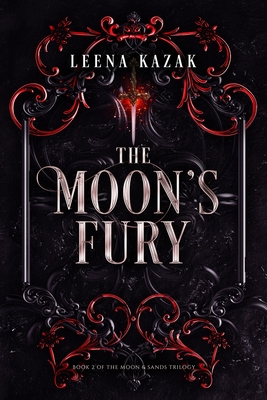 The Moon's Fury - Leena Kazak