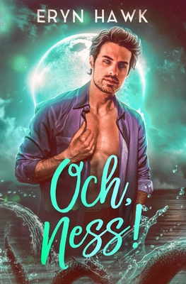 Och, Ness! - Eryn Hawk