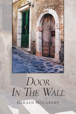 Door in the Wall - Gerald Mccarthy