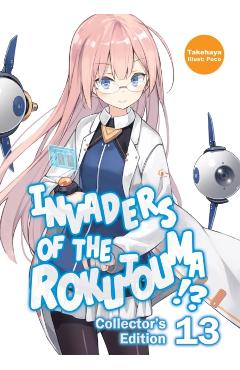 Invaders of the Rokujouma!? Collector's Edition 13 (Light Novel) -