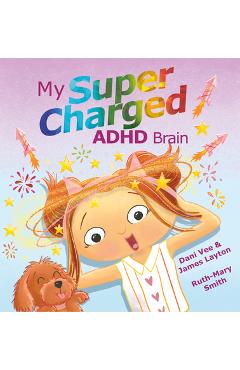Coperta cărții 'My Supercharged ADHD Brain - Dani Vee'